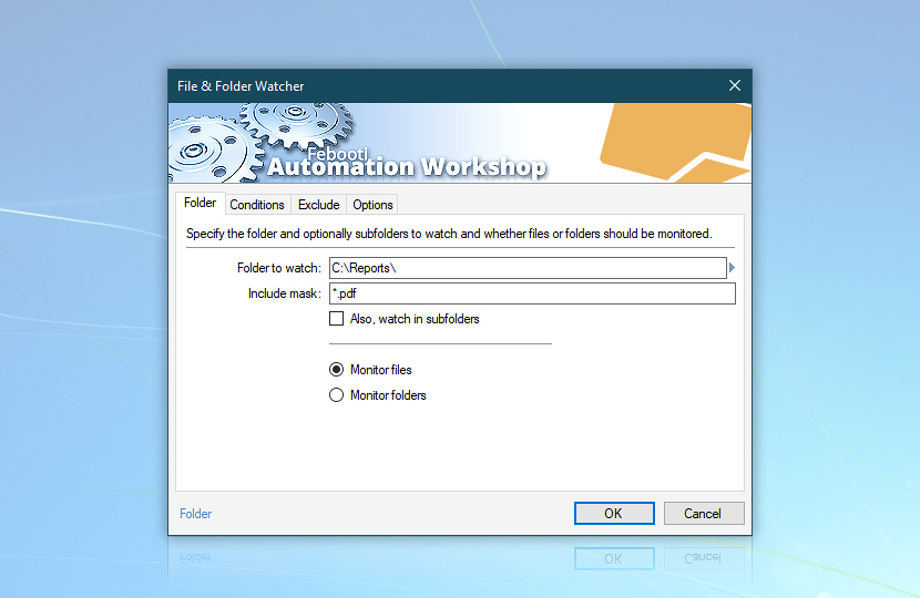 File & Folder Watcher · monitor Report's folder for *.pdf files