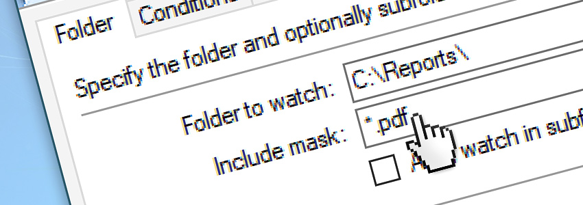 File & Folder Watcher include mask: *.pdf