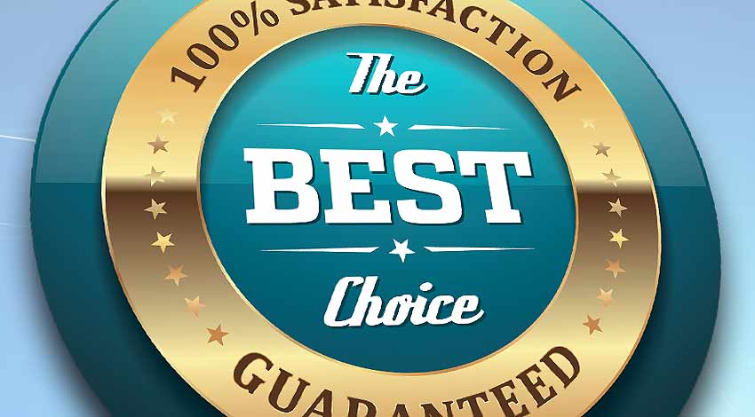 100 % de satisfaction garantie · Le MEILLEUR choix