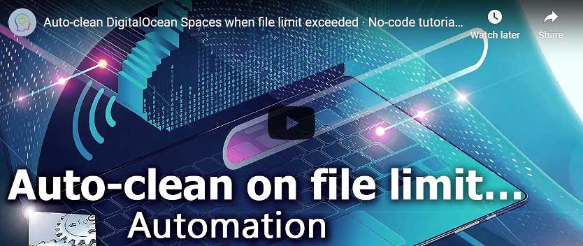 YouTube video · Auto-clean DigitalOcean Spaces when file limit exceeded